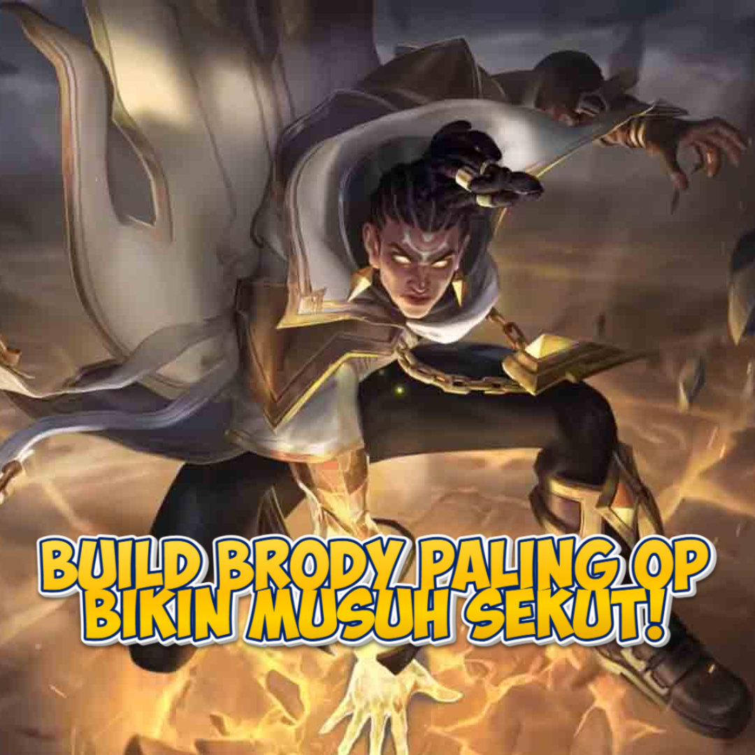 Build Brody di Mobile Legends: Dominasi Arena!