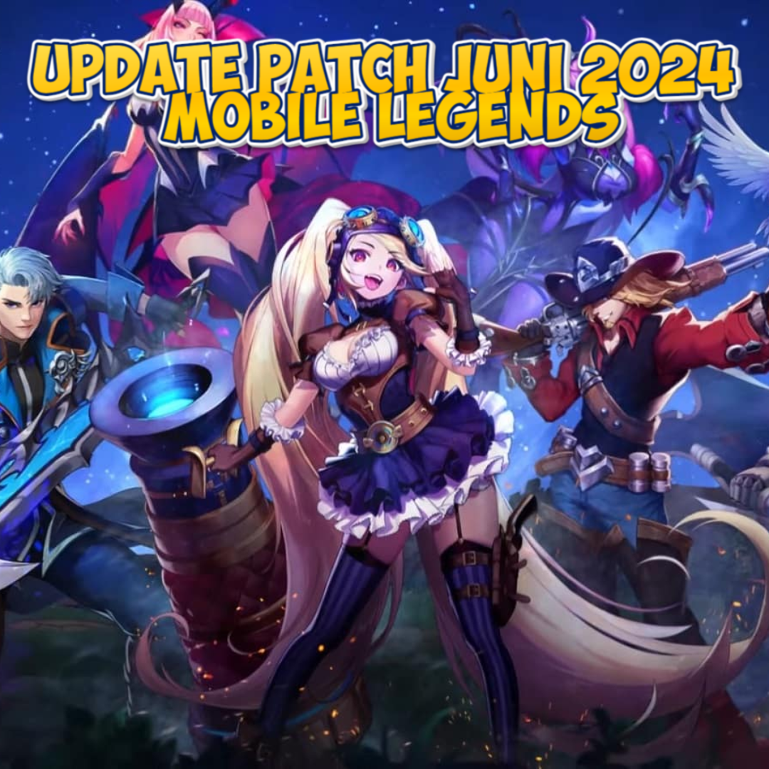 Update Patch Juni 2024 Mobile Legends