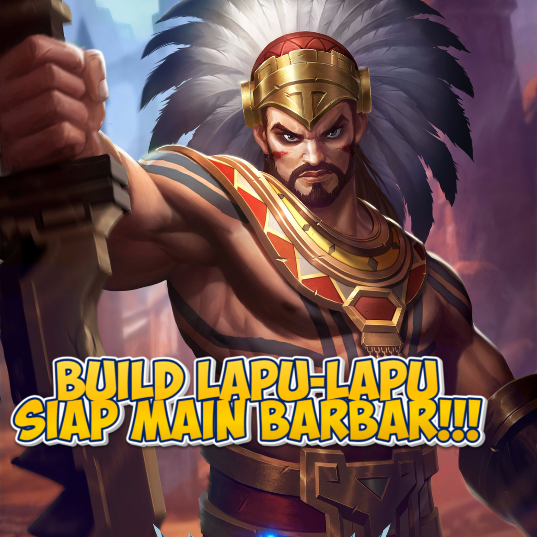 Build Lapu-Lapu di Mobile Legends: Panduan Lengkap untuk Main Bar-Bar!