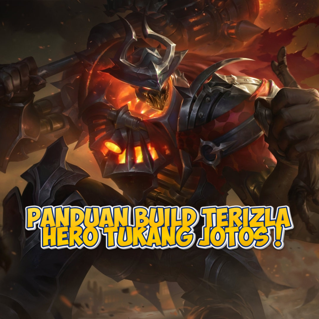 Panduan Build Terizla di Mobile Legends: Fighter Tukang Jotos!