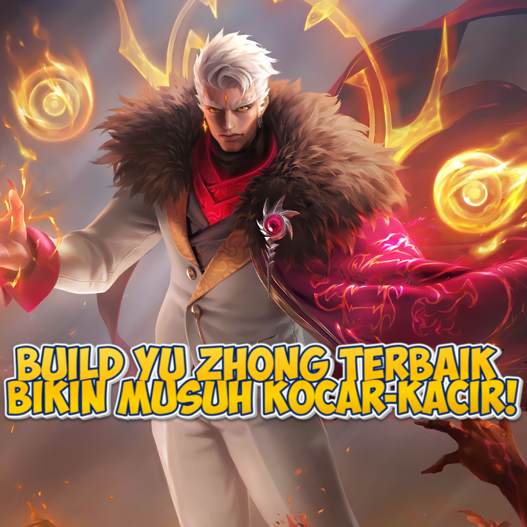 Build Yu Zhong Terbaik di Mobile Legends