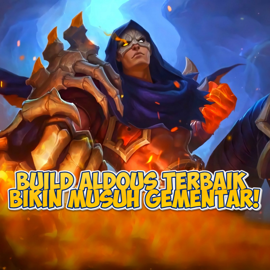 Build Aldous Terbaik di Mobile Legends:  Bikin Musuh Gemetaran!